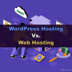 WordPress Hosting vs Web Hosting