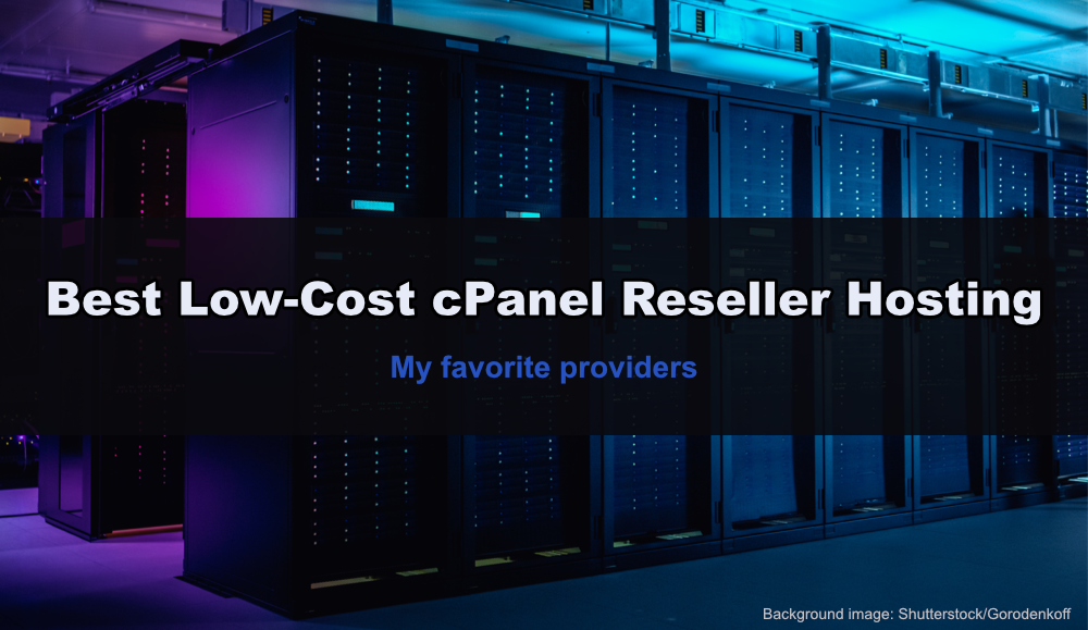 Best cPanel reseller hosting